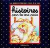 Histoires pour les tout-petits., 11, Boucles d'or et les trois ours / La fille du roi et la grenouille, d'après un conte traditionnel