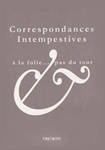 Correspondances  intempestives