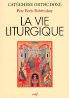 La vie liturgique