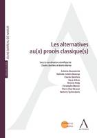 Les alternatives au(x) procès classique(s)