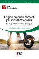 Engins de déplacement personnel motorisés, La réglementation en pratique