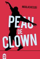 Peau de clown, Roman