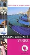 Un grand week-end à Venise Guide Un grand week end à