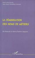 La Féminisation des Noms de Métiers, En français et dans d'autres langues