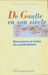 De Gaulle en son siècle., Sommaire et index des publications, De Gaulle en son siècle : Sommaire et index des publications, actes des journées internationales tenues à... Paris, 19-24 novembre 1990