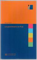 La grammaire en FLE, Collection F - La grammaire en FLE