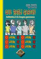 Que parli gascon initiation à la langue gasconne