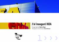 J'ai inauguré IKEA