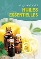 Le guide des huiles essentielles