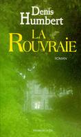 La Rouvraie, roman
