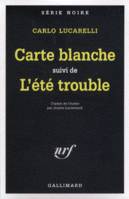 Carte blanche/été trouble