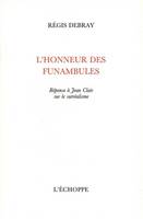 L' Honneur des Funambules, Reponse a Jean Clair sur le Surréalisme