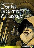 Double meurtre a l'abbaye, - SUSPENSE, SENIOR DES 11/12ANS