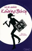 La vie cachée de Katarina Bishop - tome 1 Vols enhaute société, vols en haute société
