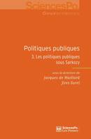 Politiques publiques 3, Les politiques publiques sous Sarkozy