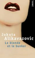 La Blonde et le Bunker, roman