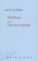 Mydriase / Vers les icebergs