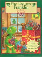 Fête Noêl avec Franklin - Une histoire - Des activités