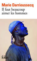 Il faut beaucoup aimer les hommes