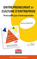 Entrepreneuriat et culture d'entreprise, Il ne suffit pas d'entreprendre