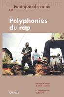 Politique africaine N-141. Polyphonies du rap