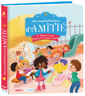 Mon recueil d'histoires d'amitié - nouvelle édition (en coll. avec unicef)