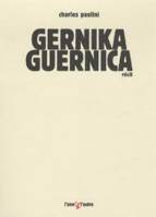 Gernika-Guernica - chronique d'un bombardement ordinaire