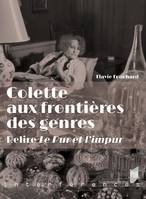 Colette aux frontières des genres, Relire 