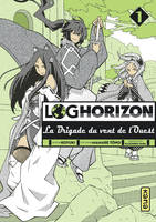 1, Log Horizon : La brigade du vent de l'Ouest T1