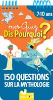 Mes quiz dis pourquoi ? 150 questions sur la mythologie - bloc à spirale