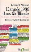 L'Année 1986 dans Le Monde: Les principaux événements en France et à l'étranger Masurel, Edouard, les principaux événements en France et à l'étranger