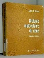 Biologie moléculaire du gène