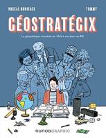 Géostratégix, La géopolitique mondiale de 1945 à nos jours en BD