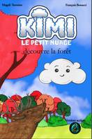 3, Kimi découvre la forêt, Version scripte