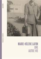 Marie-HElEne Lafon Une autre vie /franCais