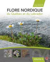 Flore nordique du Québec et du Labrador. Volume 4