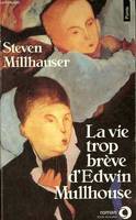 La vie trop brève d'Edwin Mullhouse - roman - Collection points n°334., roman