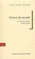 Fiction du monde, De la presse mondaine à marcel proust