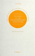 1, Exploring for the sake of exploring in the living arts with L'L., First instalment. L'L: An extraordinary adventure.