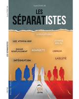 Les séparatistes !, Le cri du coeur d'un français musulman