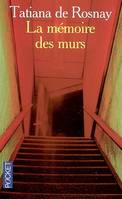 La mémoire des murs