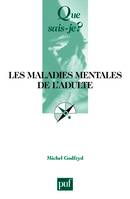 les maladies mentales de l'adulte 6e ed qsj 2886