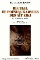 Recueil de poésies kabyles des Aït Ziki - le viatique du barde, le viatique du barde