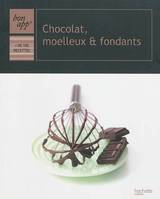 Chocolat, moelleux & fondants