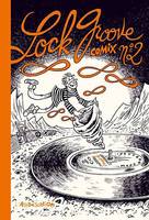 N°2, Novembre 2008, Lock Groove Comix 2