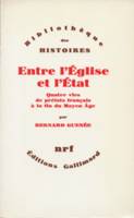 Entre l'Église et l'État, Quatre vies de prélats français à la fin du Moyen Âge (XIIIe-XVe siècle)