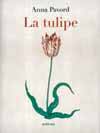 Tulipe (La)