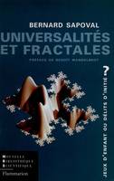 Universalités et fractales, Jeux d'enfant ou délits d'initié ?