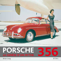 Porsche 356 - la genèse d'un mythe, la genèse d'un mythe