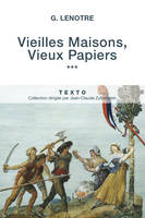 Vieilles Maisons, Vieux Papiers Tome 3